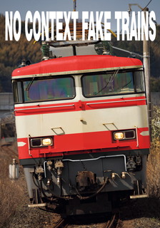 NO CONTEXT FAKE TRAINS